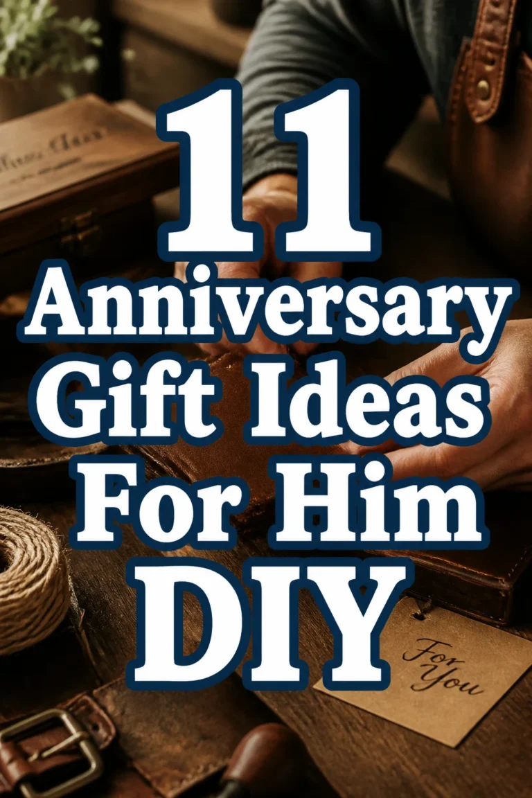 11 Anniversary Gift Ideas For Him DIY