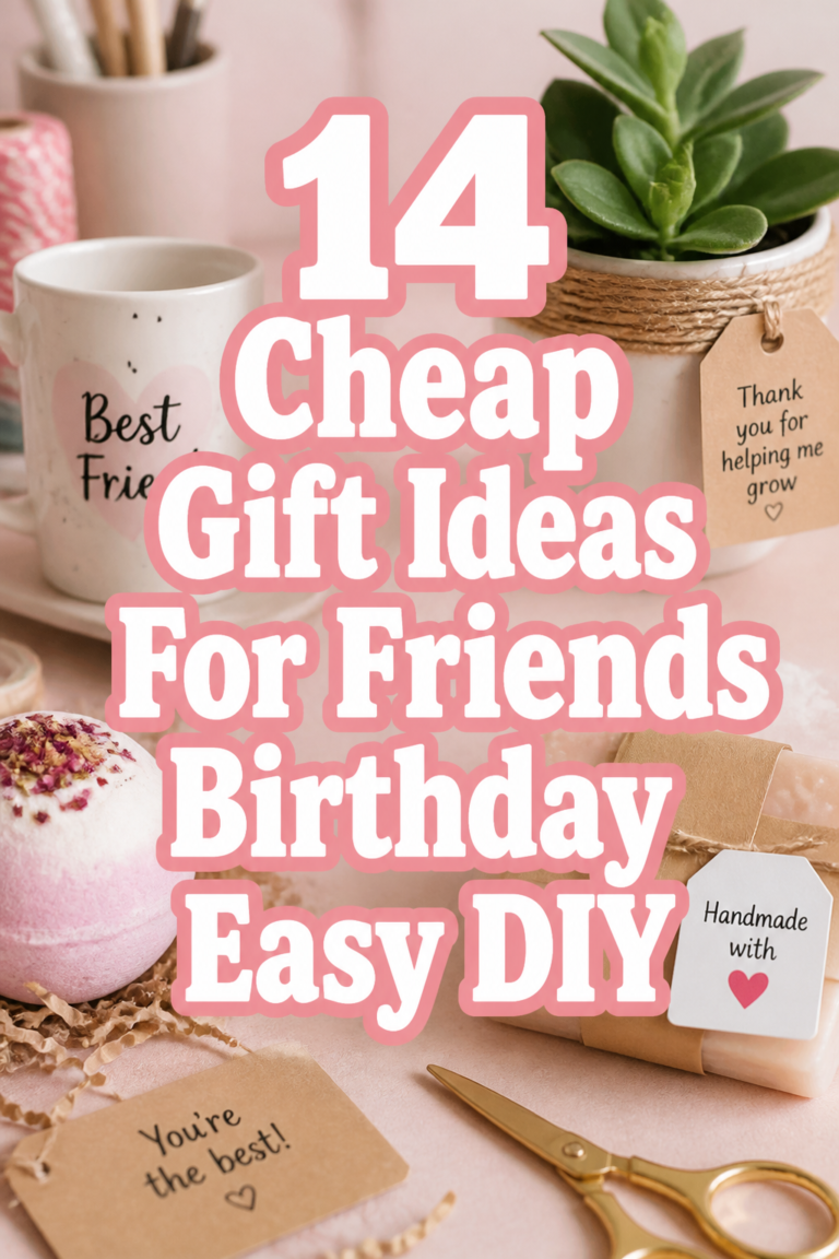 14 Cheap Gift Ideas For Friends Birthday Easy DIY