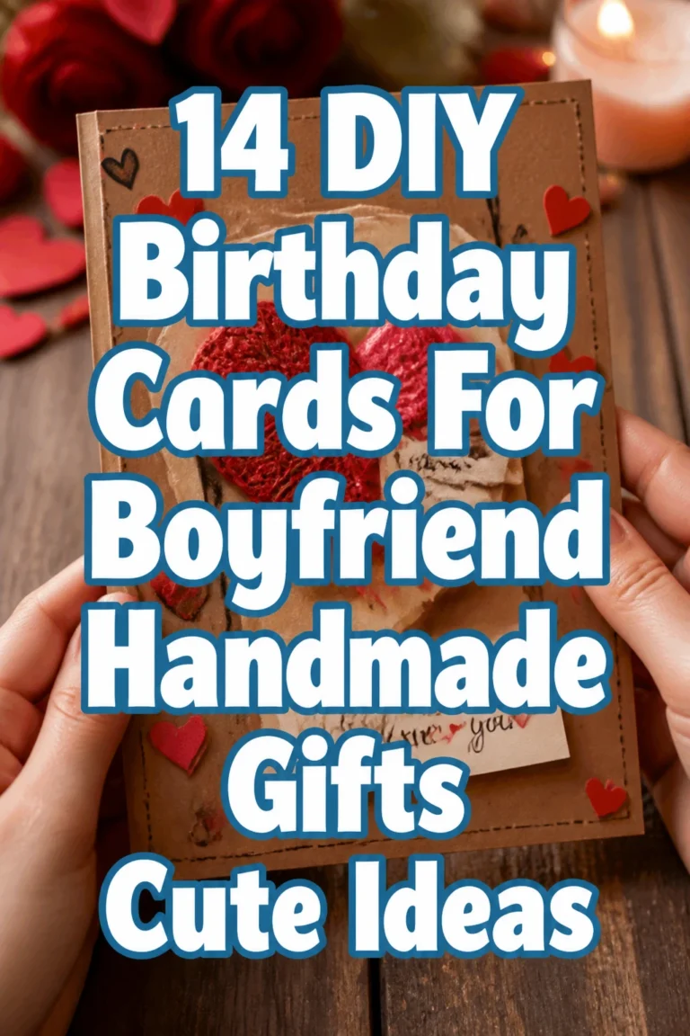 14 DIY Birthday Cards For Boyfriend Handmade Gifts Cute Ideas