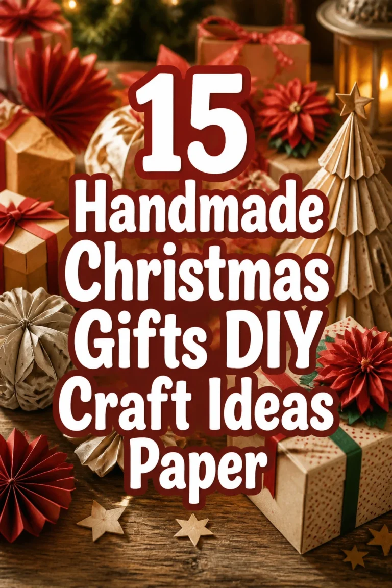 15 Handmade Christmas Gifts DIY Craft Ideas Paper